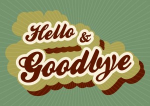 hello and goodbye