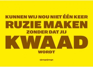 Ruzie maken