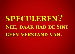 Daar had de sint geen verstand van