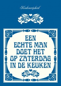 Een echte man doet het op zaterdag in de keuk