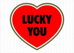 LUCKY YOU