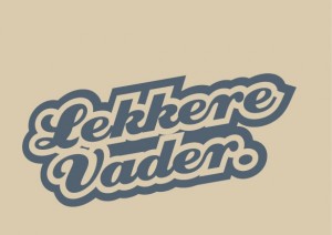 lekkere vader.