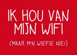 Ik hou van mijn WiFi