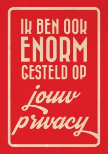 Ik ben zeer gesteld op mijn privacy