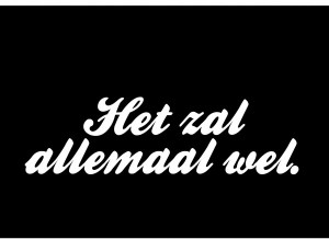 het zal allemaal wel