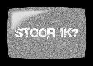 Stoor ik?