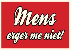 Mens erger me niet!