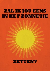 zal ik jou eens in het zonnetje zetten