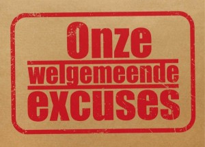 Onze welgemeende excuses