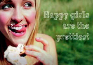 Happy girls are the prettiest