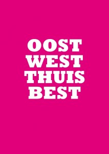 Oost west thuis best