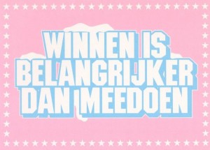 Winnen is…