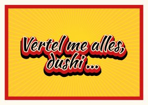 vertel me alles dushi… (curacao)