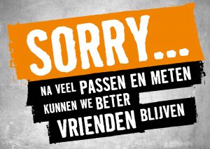 sorry… na veel passen en meten kunnen we beter vrienden blijven (hornbach)