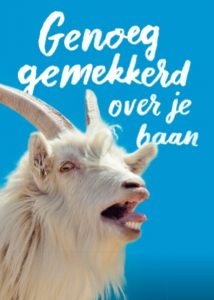 genoeg gemekkerd over je baan (Unique)